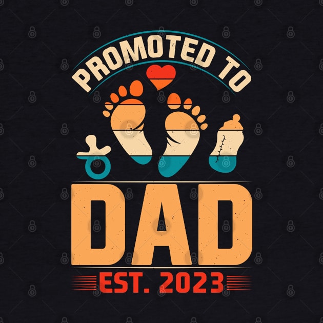 Promoted to Dad Est 2023 by busines_night